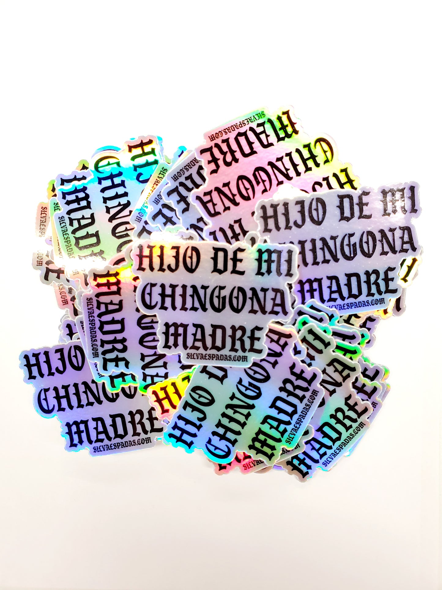 Hijo De Mi Chingona Madre Holographic Sticker