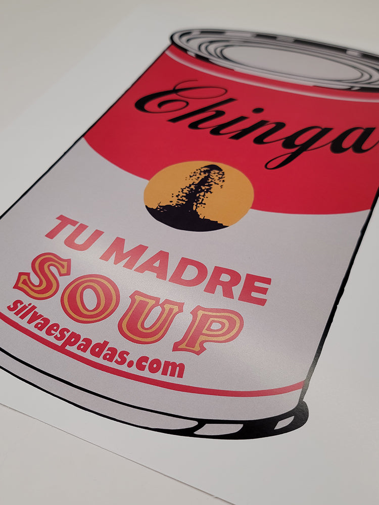 Chinga Tu Madre Soup Print